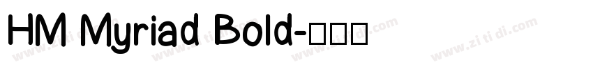 HM Myriad Bold字体转换